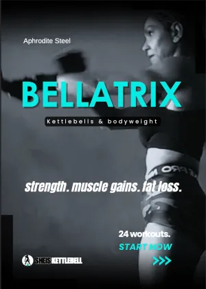  BELLATRIX  4 Week Kettlebell &amp; Bodyweight Program